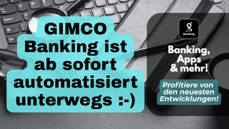 Es ist soweit: GIMCO Banking ist “automatisiert”.