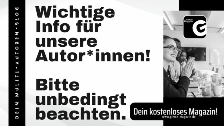 Wichtige Info für unsere Autor*innen!