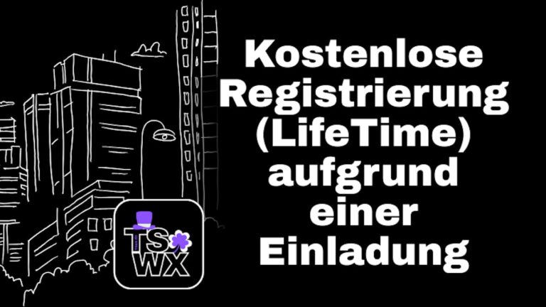 So wirst Du kostenloses LifeTime-Basic-Mitglied bei TSWX aufgrund…