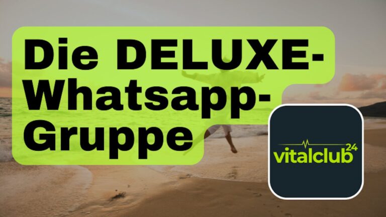 Die Königsdisziplin: Unsere DELUXE-Whatsapp-Gruppe.