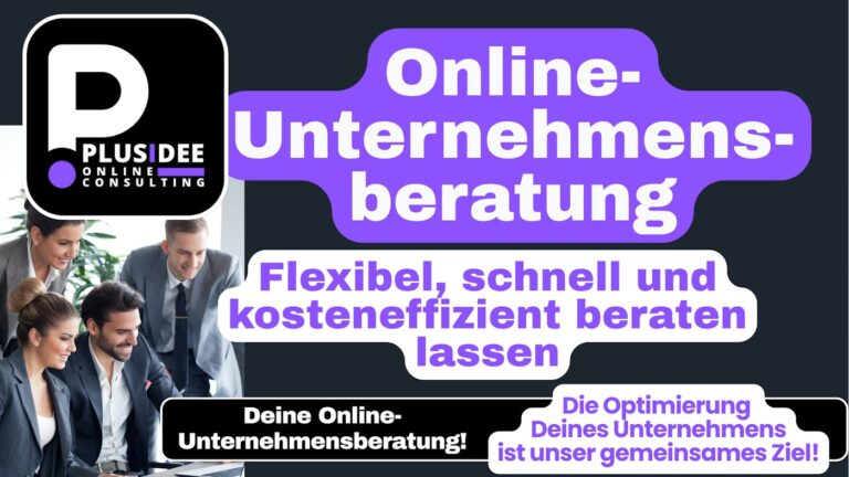 Online-Unternehmensberatung: Weniger Kosten, mehr Flexibilität und…