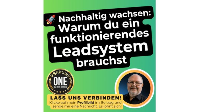 🚀 Nachhaltig wachsen: Warum du ein funktionierendes Leadsystem…