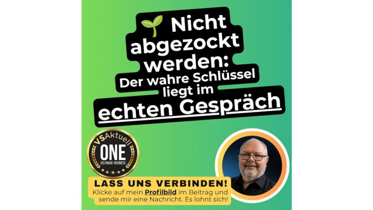 🌱 Nicht abgezockt werden: Der wahre Schlüssel liegt im echten…